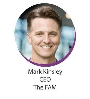 Mark Kinsley, CEO, The FAM